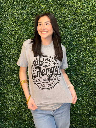 I Match Energy Tee Shabby Chic Boutique and Tanning Salon
